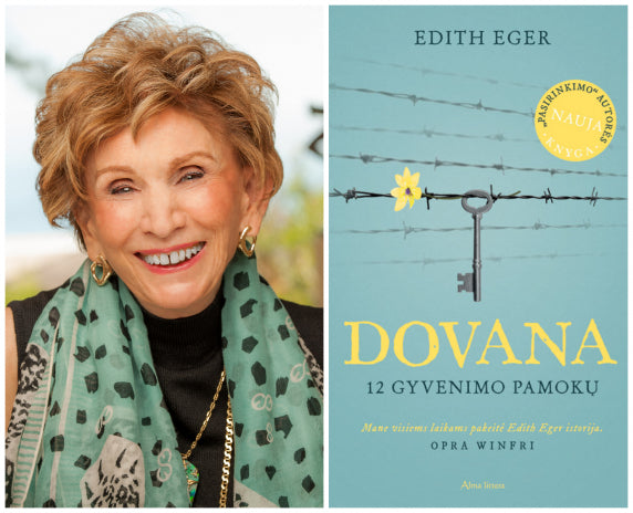 Antrąjį pasaulinį ir Aušvicą išgyvenusi rašytoja Edith Eva Eger: „Kare pralaimi visi“