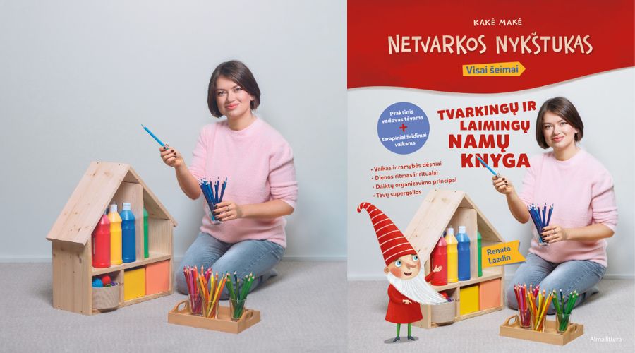 Renata Lazdin apie tvarkingus vaikus: „Į tvarką sveika žiūrėti be įtampos“