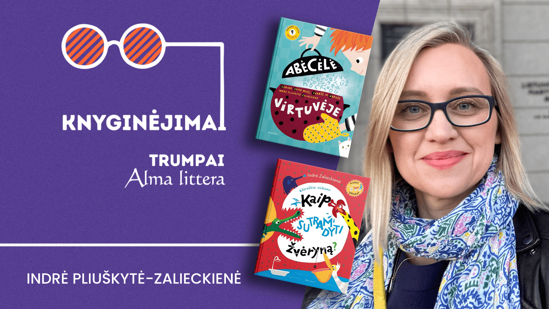 Knyginėjimai. Trumpai | Indrė Pliuškytė-Zalieckienė | Alma littera