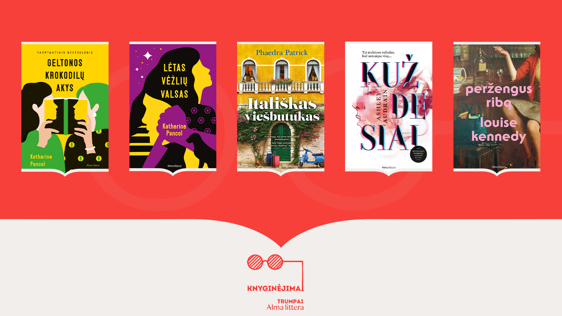 Knyginėjimai. Trumpai |Literatūros naujienos kiekvieno skoniui | Alma littera