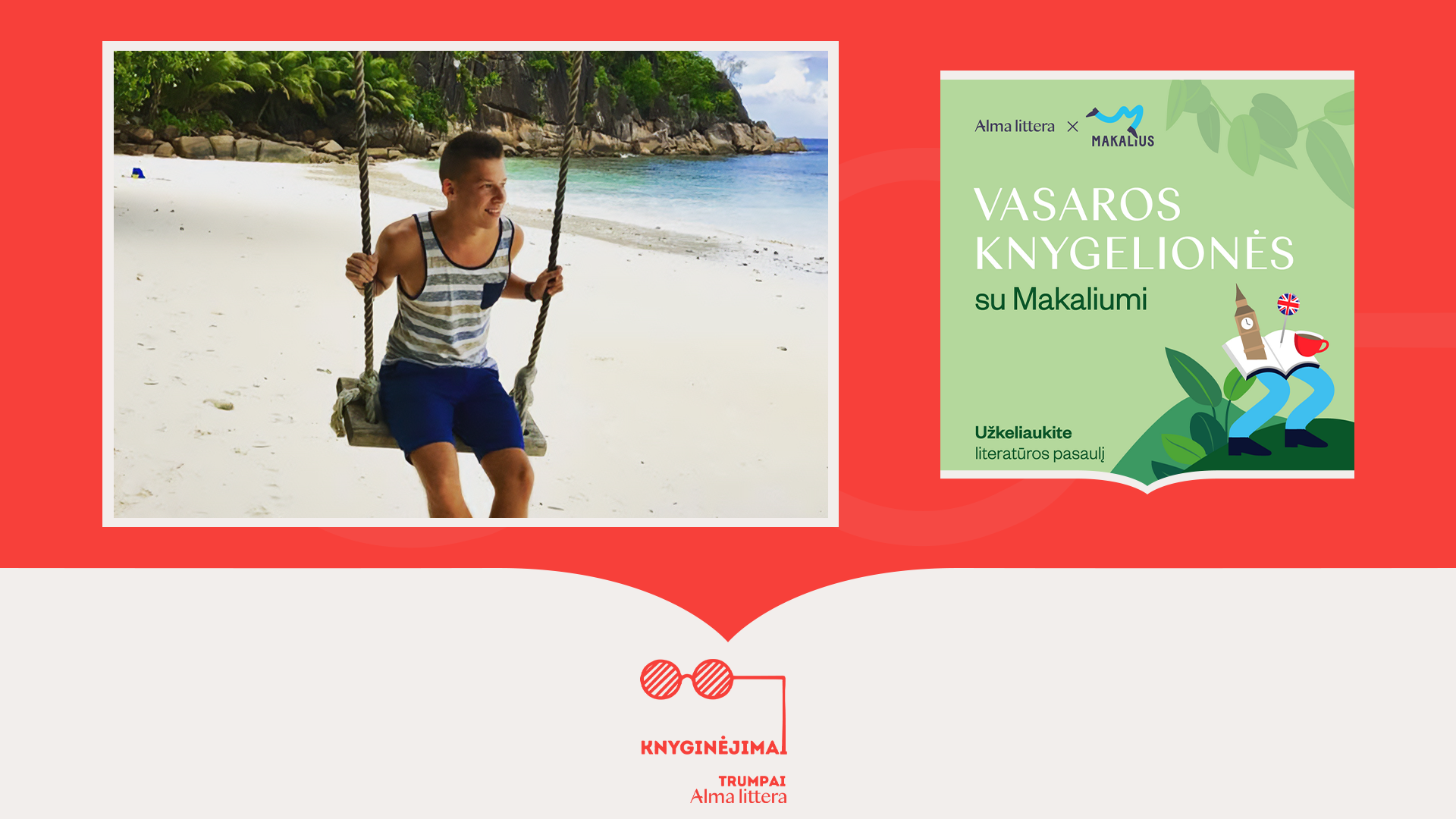 Knyginėjimų užsklanda: Rimvydas Širvinskas-Makalius ir Vasaros knygelionių vizualas.