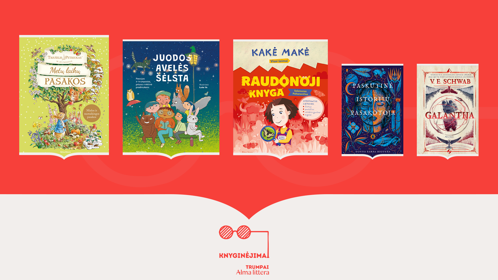 Knyginėjimų miniatiūra: Metų laiko pasakos, Juodos avelės šėlsta, Kakė Makė. Raudonoji knyga, Paskutinė istorijų pasakotoja, Galantija.