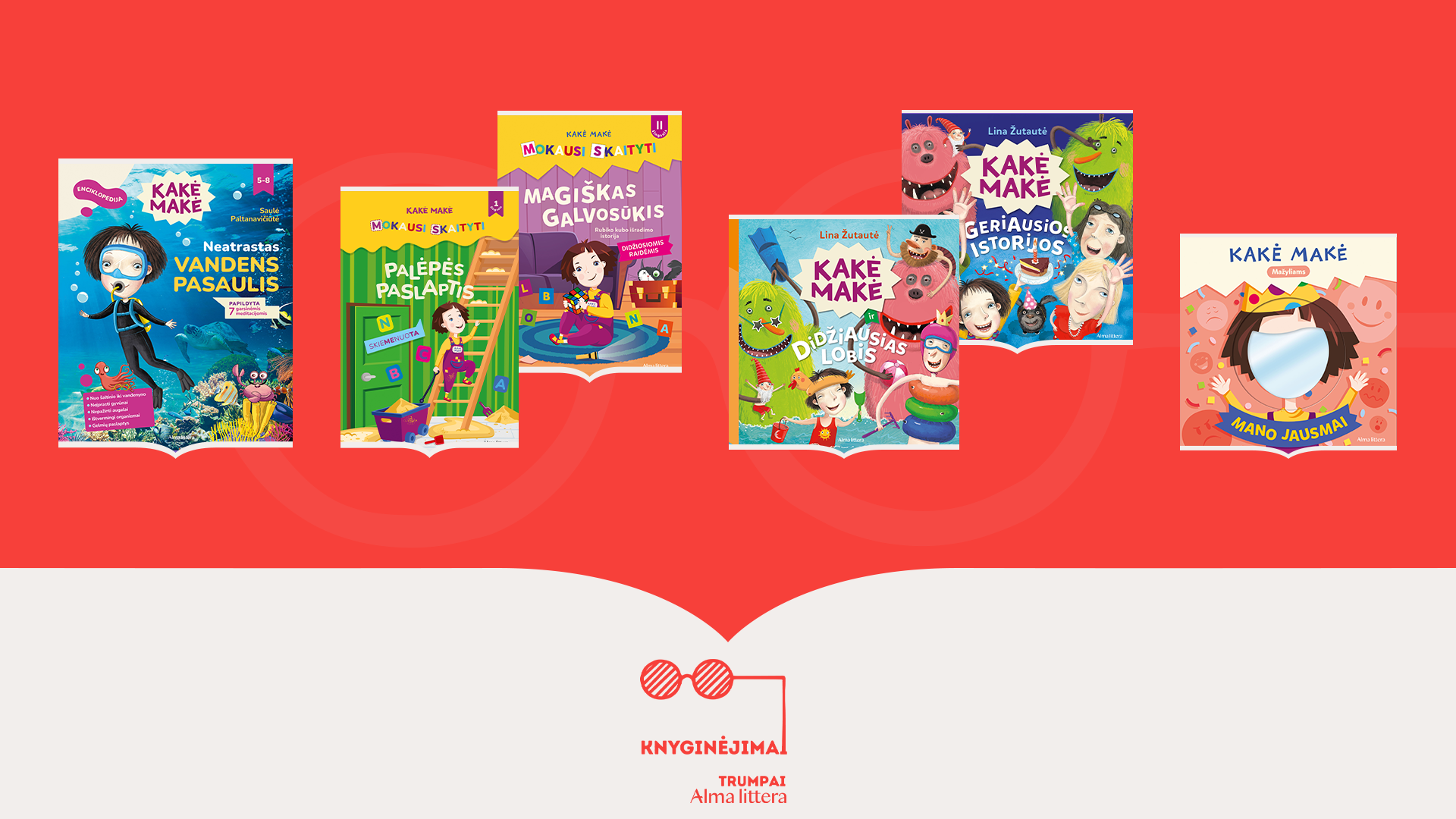Knyginėjimai. Trumpai | Kakės Makės gimtadienis | Alma littera