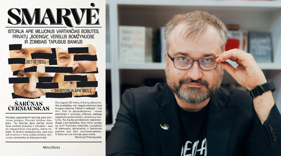 Žurnalistas Šarūnas Černiauskas: „Smarvė“ primena, kas gali nutikti, jei nesaugosime žodžio laisvės“