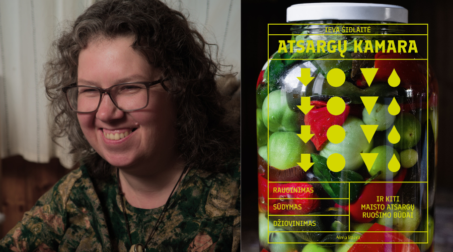 Ieva Šidlaitė dalinasi savo atsargų kamara: knygoje nugulė pačios surinkti ir išmėginti receptai