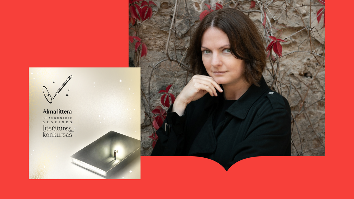 Leidyklos „Alma littera“ literatūros konkurso laimėtoja: „Absurdas vyksta, bet mes užsimerkiame“