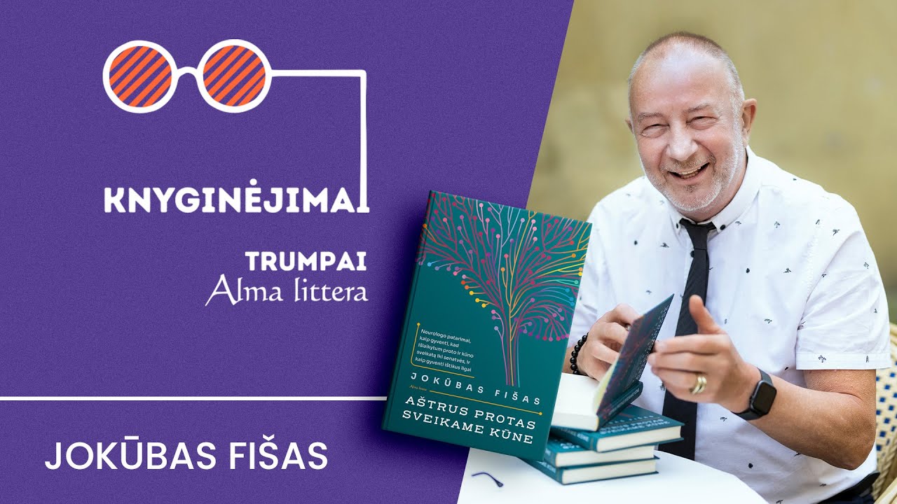 KNYGINĖJIMAI. Trumpai | Kaip gyventi, kad išlaikytum proto ir kūno sveikatą?