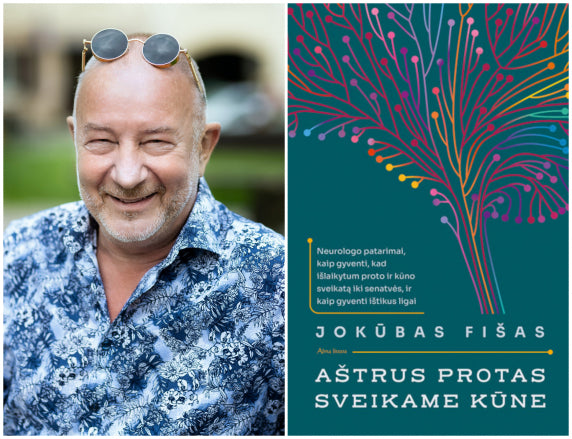 Knygą apie proto įtaką kūnui parašęs gydytojas neurologas Jokūbas Fišas: „Tie, kurie moka džiaugtis, gyvena ilgiau“