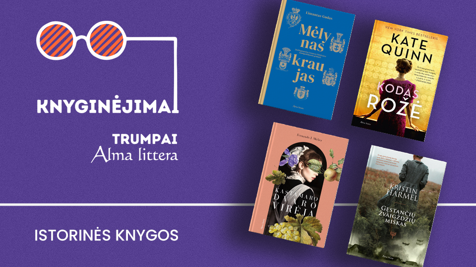 Knyginėjimai. Trumpai | Istorinės knygos | Alma littera
