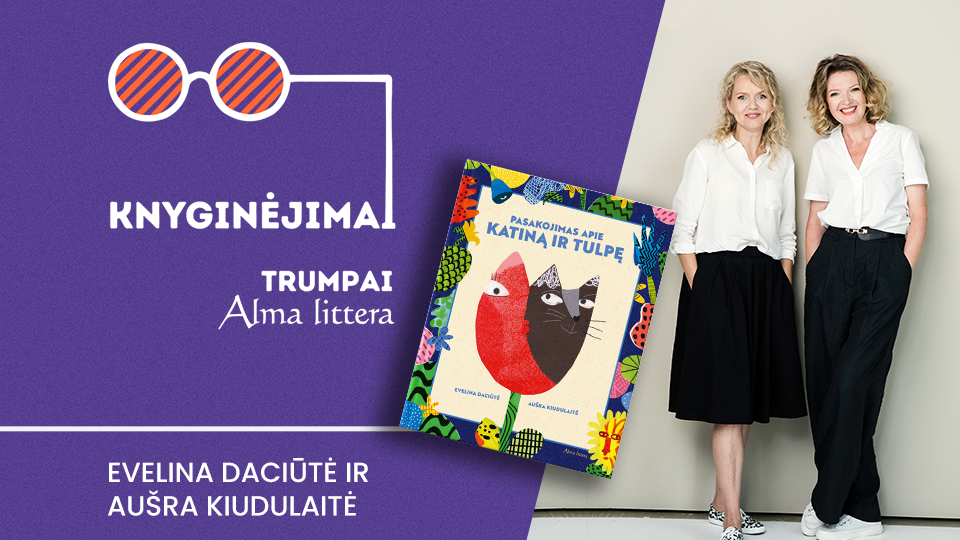 Knyginėjimai. Trumpai | Evelina Daciūtė ir Aušra Kiudulaitė | Alma littera