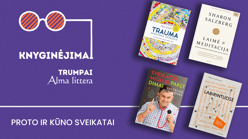 Knyginėjimai. Trumpai | Knygos sveikam kūnui ir protui | Alma littera