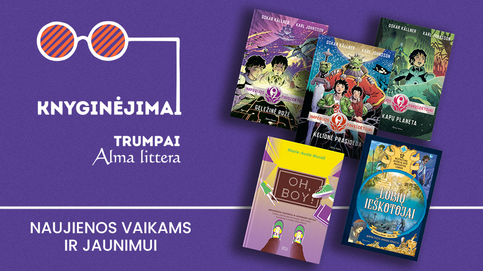 Knyginėjimai. Trumpai | Naujienos vaikams ir jaunimui | Alma littera