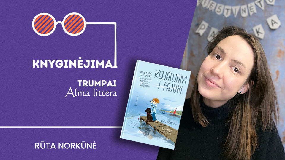 Knyginėjimai. Trumpai | Rūta Norkūnė | Alma littera