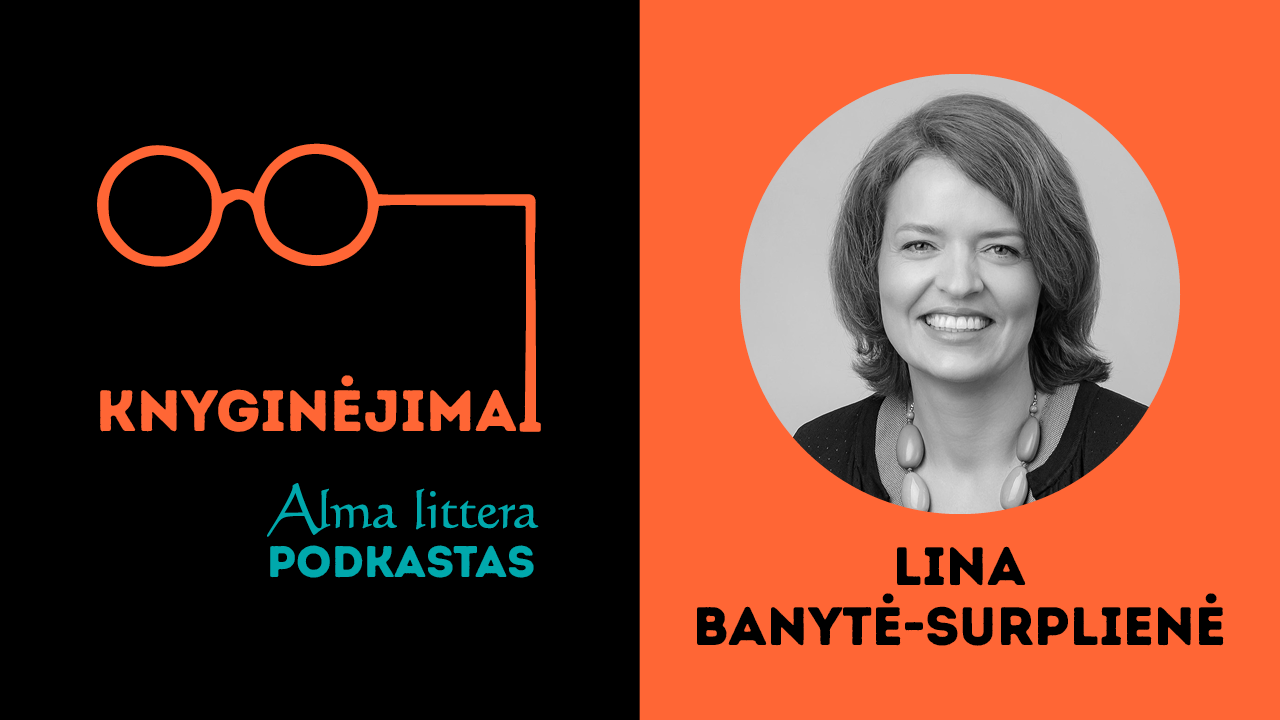 KNYGINĖJIMAI | Lina Banytė-Surplienė: Materialistus užauginame tada, kai apie pinigus nekalbame