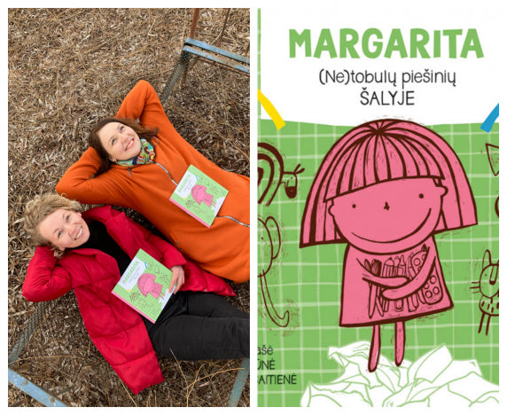 Knygos apie Margaritą kūrėjos drąsina tėvus ir vaikus: nebijokite netobulumo!