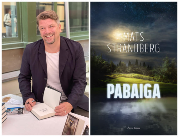 Romano „Pabaiga“ autorius, švedas Matsas Strandbergas: „Tai, kad dabartinė karta valdys pasaulį, man teikia vilties“