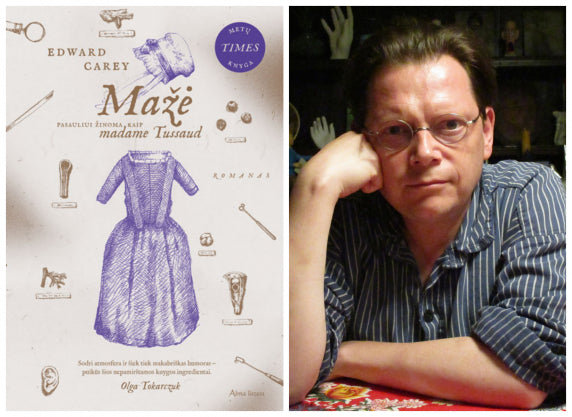 Madam Tiuso istoriją papasakojęs britų rašytojas Edwardas Carey’us: „Rašymas nepiešiant arba piešimas nerašant manęs nedomintų“