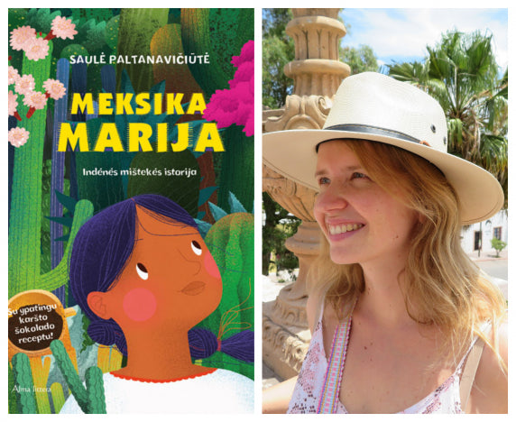 Į savo pirmąją knygą gamtininko Selemono Paltanavičiaus dukra Saulė sudėjo Meksikos istorijas