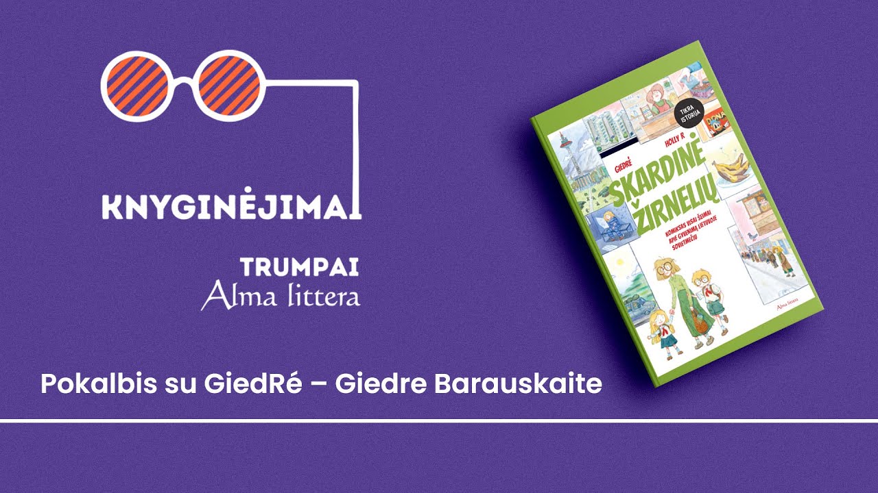 KNYGINĖJIMAI. Trumpai | Pokalbis su GiedRé
