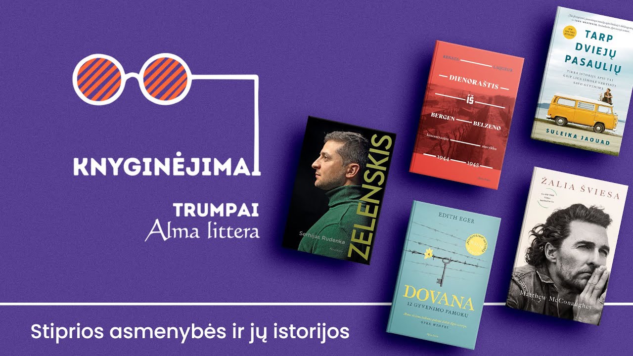 KNYGINĖJIMAI. Trumpai. Stiprios pasaulio asmenybės