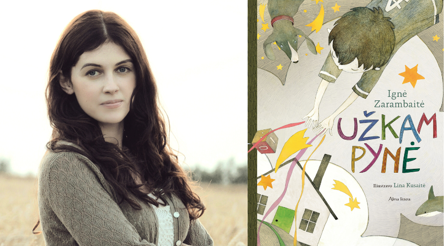 Rašytoja Ignė Zarambaitė: „Įdomiausia mano vaikystės slaptavietė buvo... šuns būda“