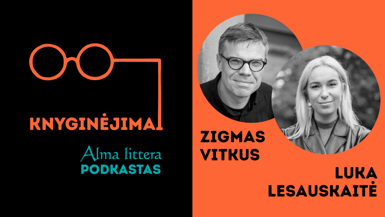 KNYGINĖJIMAI | L. Lesauskaitė ir Z. Vitkus: Jei neišmanysi savo istorijos, kiti papasakos ją už tave