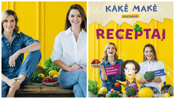 Garsios tinklaraštininkės ir knygos „Kakė Makė. Receptai“ autorės siūlo idėją: „Paverskite virtuvę žaidimų aikštele“