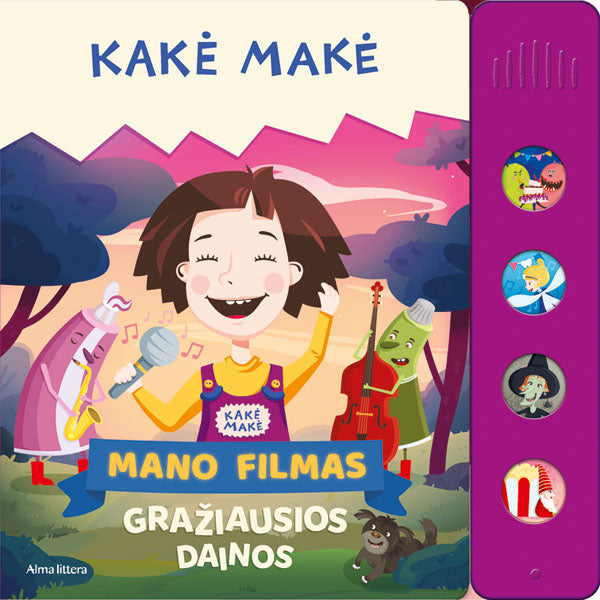 Kakė Makė. Mano filmas. Gražiausios dainos