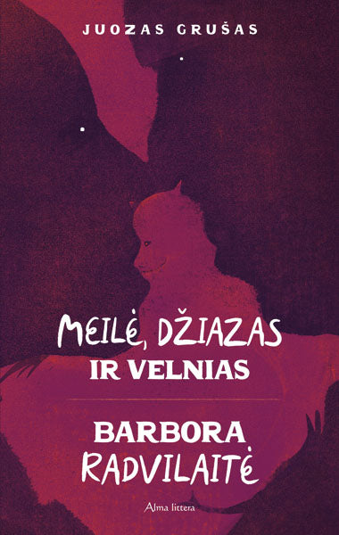 Meilė, džiazas ir velnias. Barbora Radvilaitė