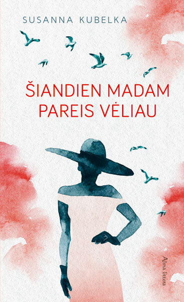 Šiandien madam pareis vėliau