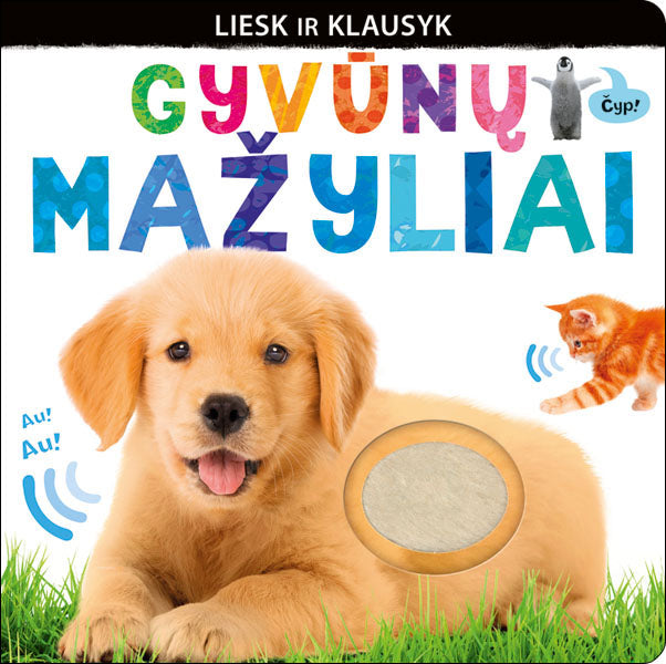 Gyvūnų mažyliai. Liesk ir klausyk