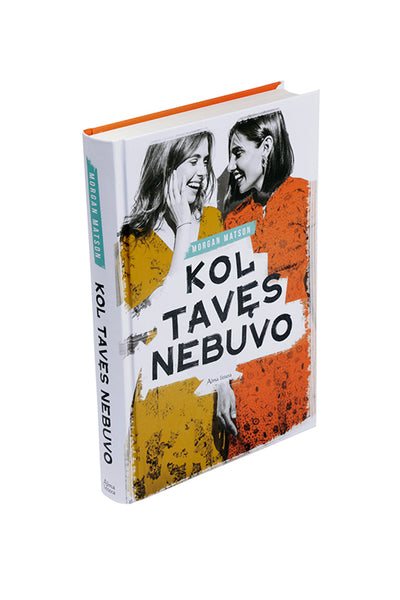 Kol tavęs nebuvo