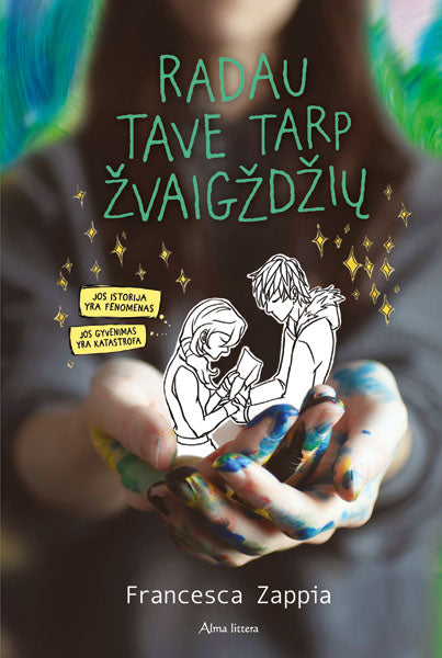 Radau tave tarp žvaigždžių