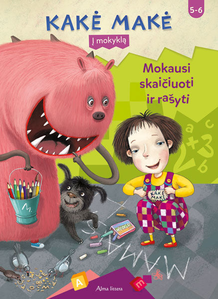 Kakė Makė. Mokausi skaičiuoti ir rašyti