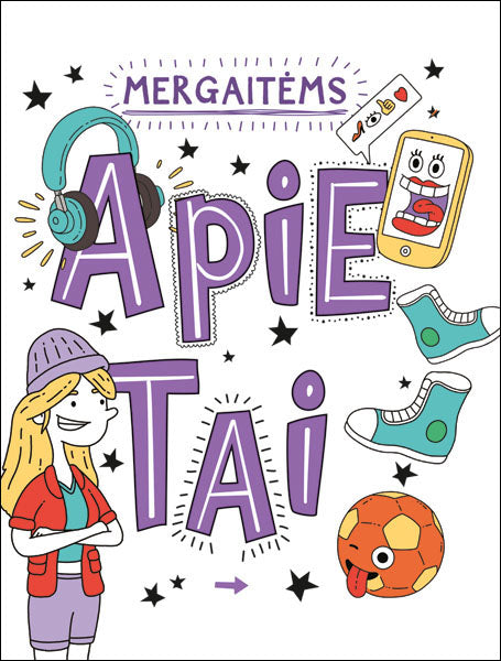 Mergaitėms : apie tai