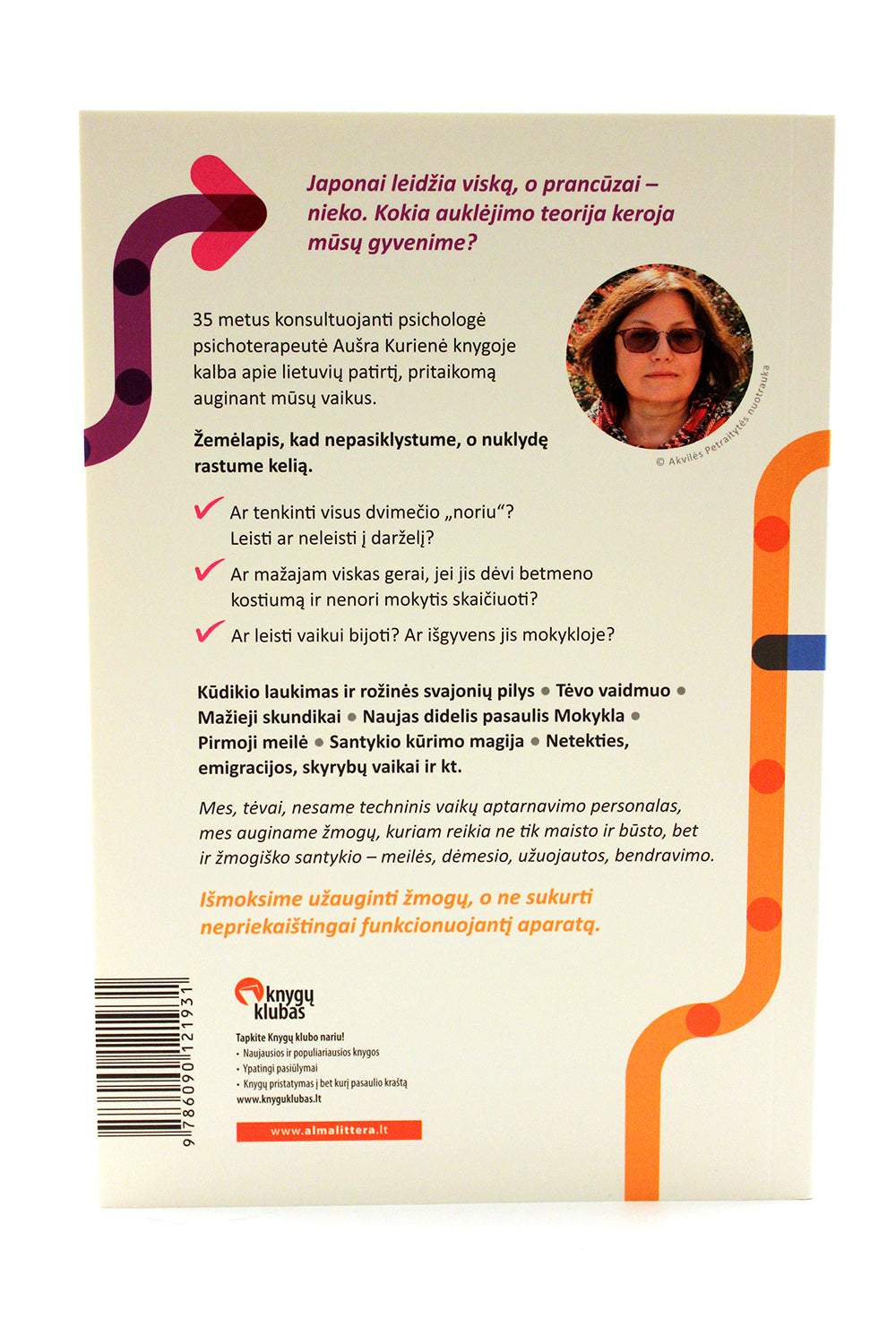 Kaip užauginti žmogų. Mintys iš vaikų psichologo smėlio dėžės