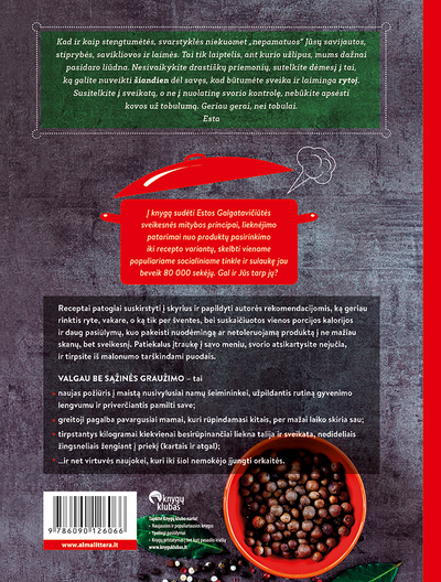 Valgau be sąžinės graužimo