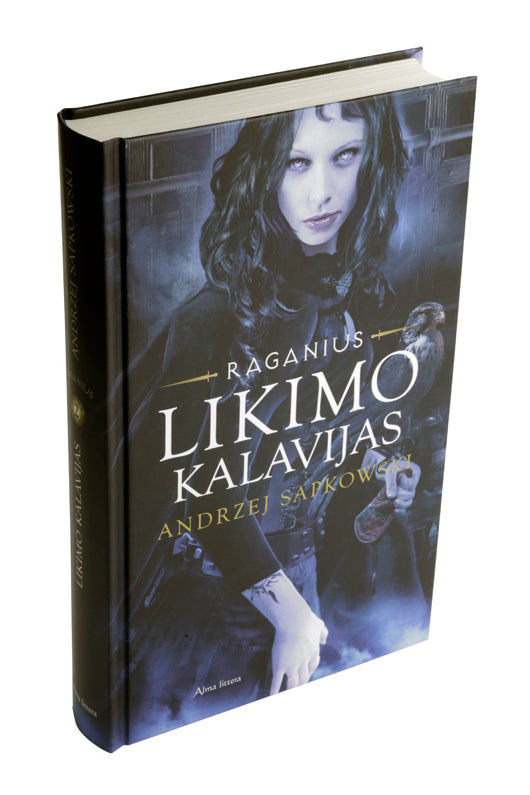 Likimo kalavijas. Raganius. 2 knyga