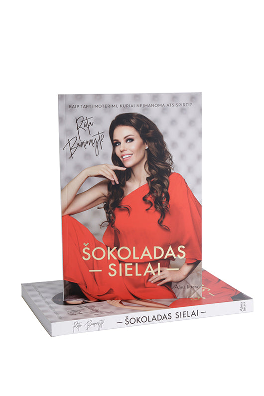 Šokoladas sielai. Kaip tapti moterimi, kuriai neįmanoma atsispirti?
