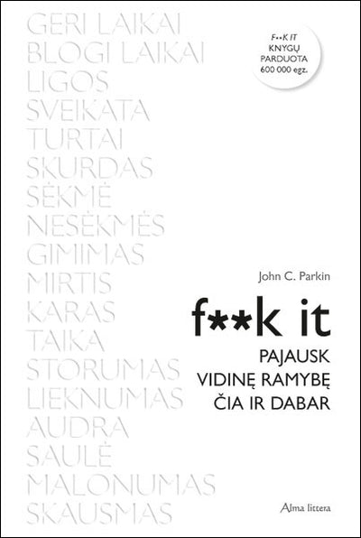F**k it. Pajausk vidinę ramybę čia ir dabar E. knyga