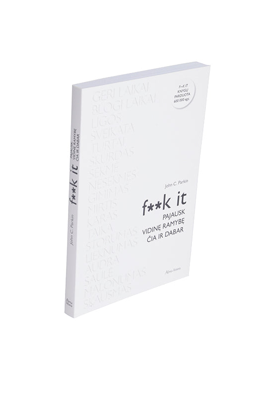 F**k it. Pajausk vidinę ramybę čia ir dabar E. knyga