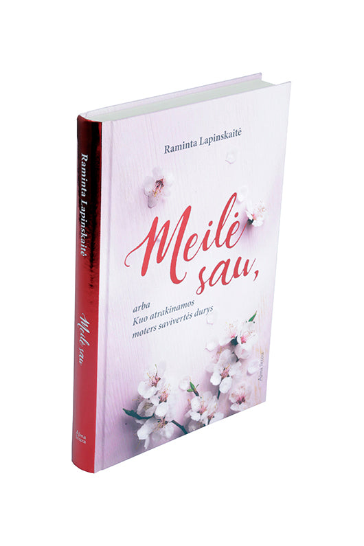 Meilė sau, arba kuo atrakinamos moters savivertės durys