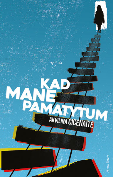 Kad mane pamatytum knyga iš Alma Littera