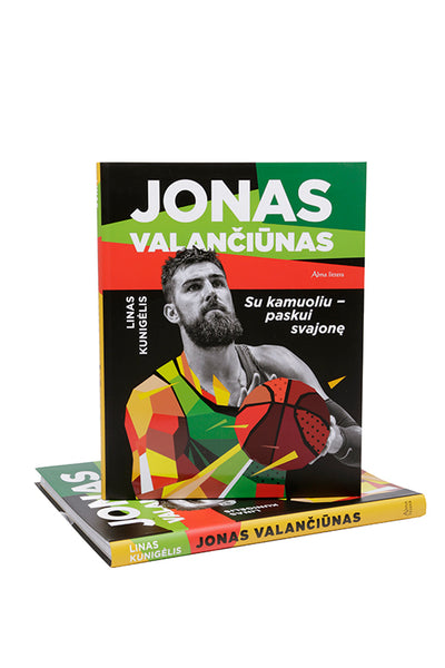 Jonas Valančiūnas. Su kamuoliu - paskui svajonę