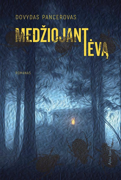 Medžiojant tėvą. E.knyga knyga iš Alma Littera