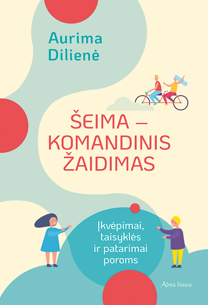 Šeima – komandinis žaidimas. Įkvėpimai, taisyklės ir patarimai poroms. E. knyga