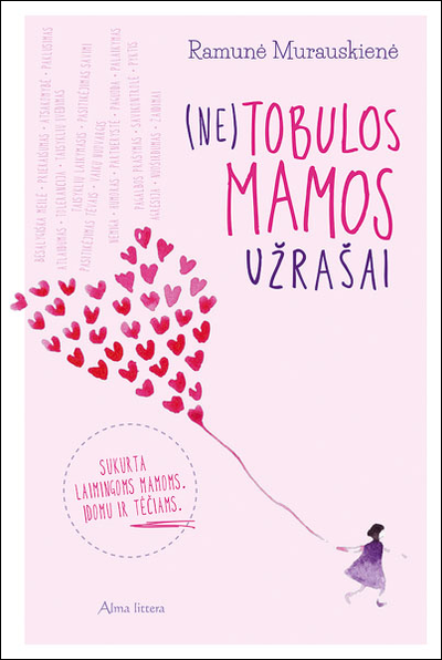 (Ne)tobulos mamos užrašai. E.knyga knyga iš Alma Littera
