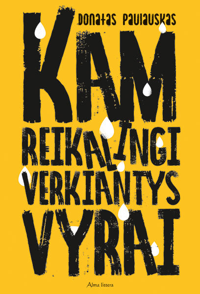 Kam reikalingi verkiantys vyrai. E. knyga