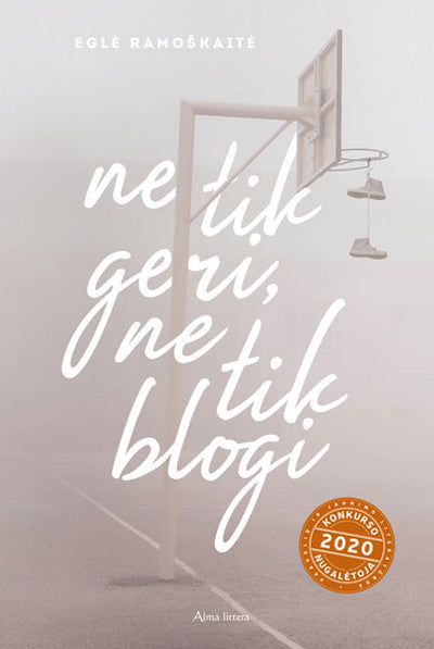 Ne tik geri, ne tik blogi. E.knyga knyga iš Alma Littera