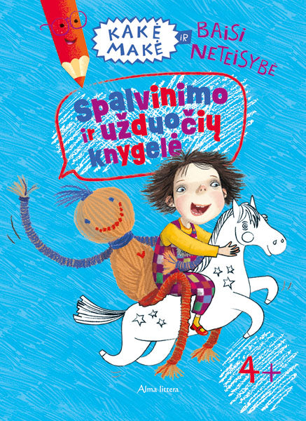 Kakė Makė ir baisi neteisybė. Spalvinimo ir užduočių knygelė